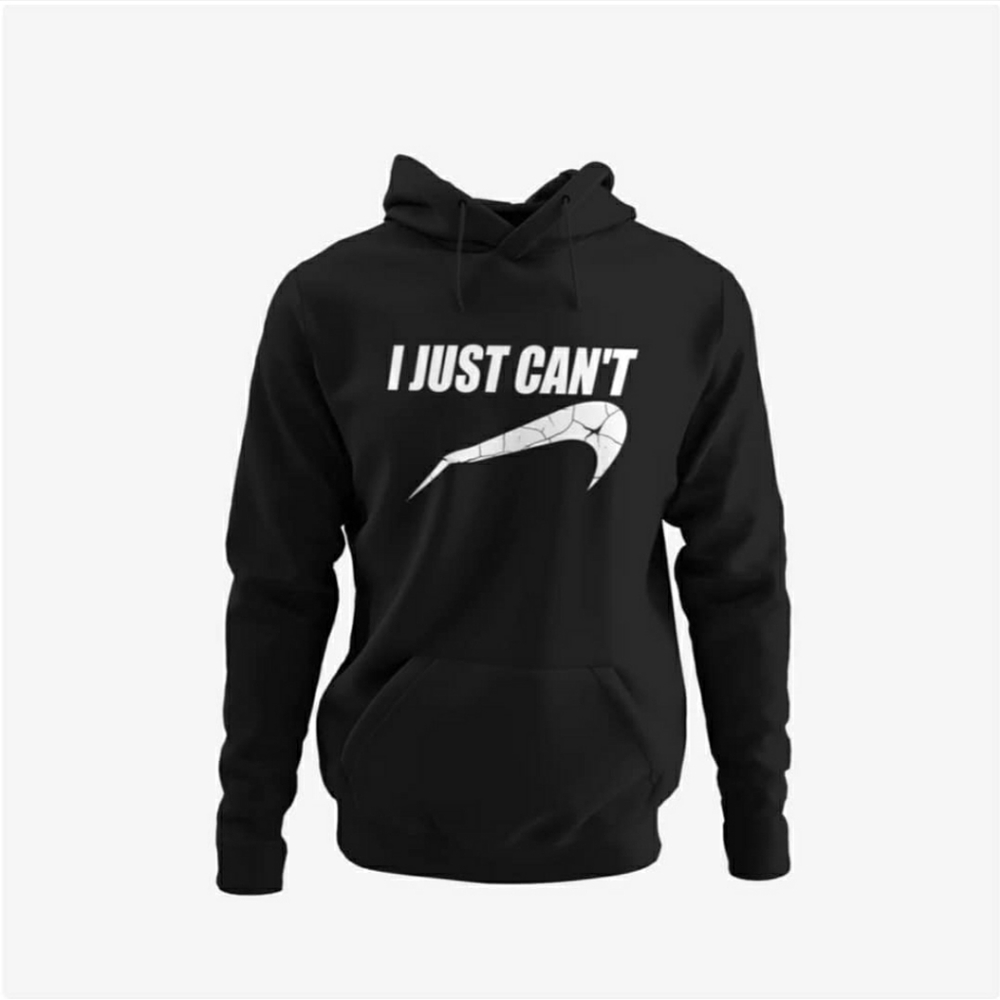 I Just Can't Unisex Black Hoodie